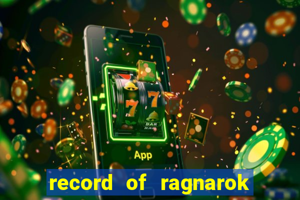 record of ragnarok 3 temporada